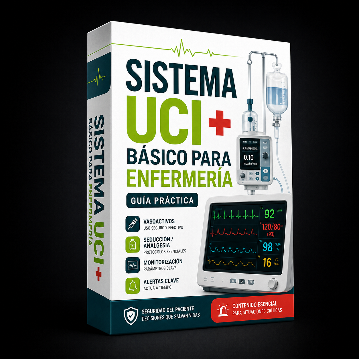 Sistema UCI Básico para Enfermería™: Lo esencial del paciente crítico explicado simple, aunque todavía no trabajes en UCI.